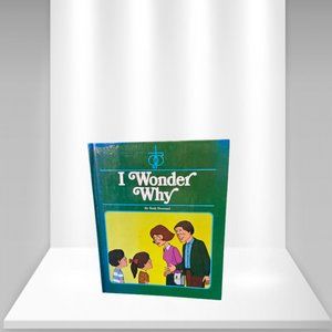 I Wonder Why by Ruth S. Hummel Hardcover